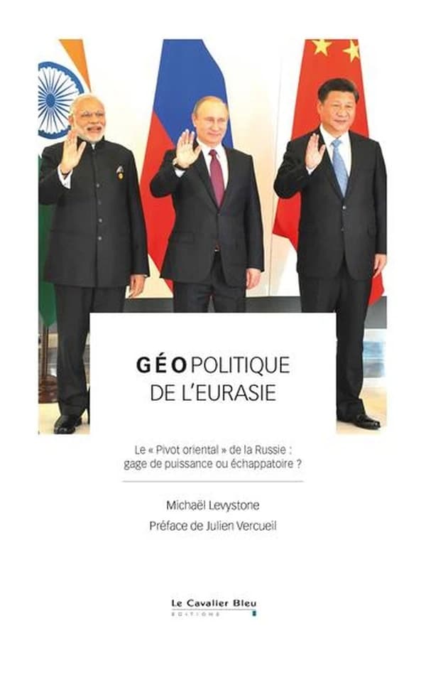 Géopolitique de l'Eurasie : le pivot oriental de la Russie, gage de puissance ou échappatoire ?