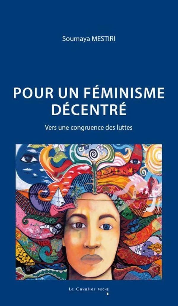 Pour un féminisme décentré : vers une congruence des luttes (nouvelle éd. revue)