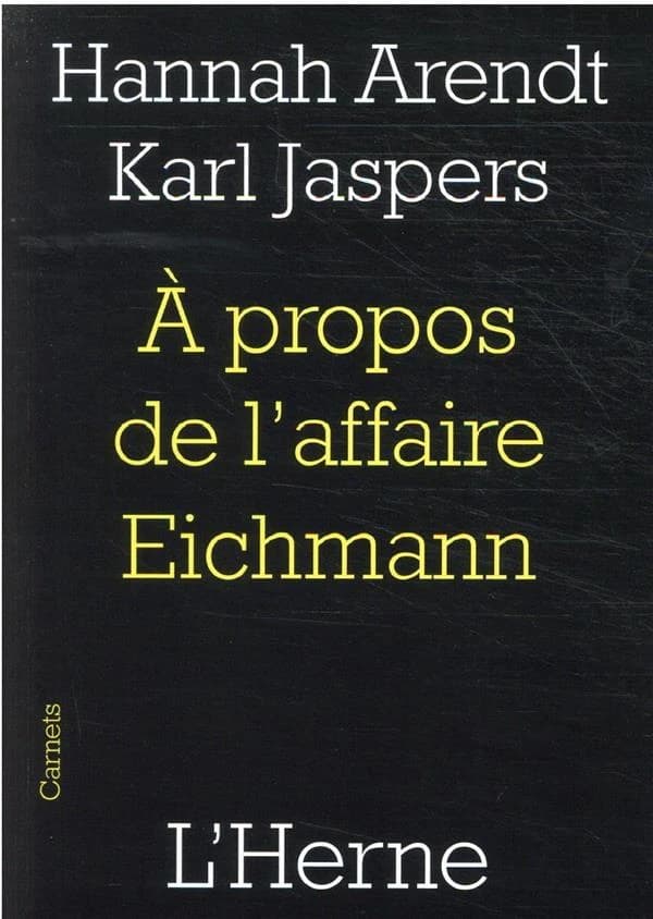 À propos de l'affaire Eichmann : suivi d'un texte d'Alexander Mitscherlich