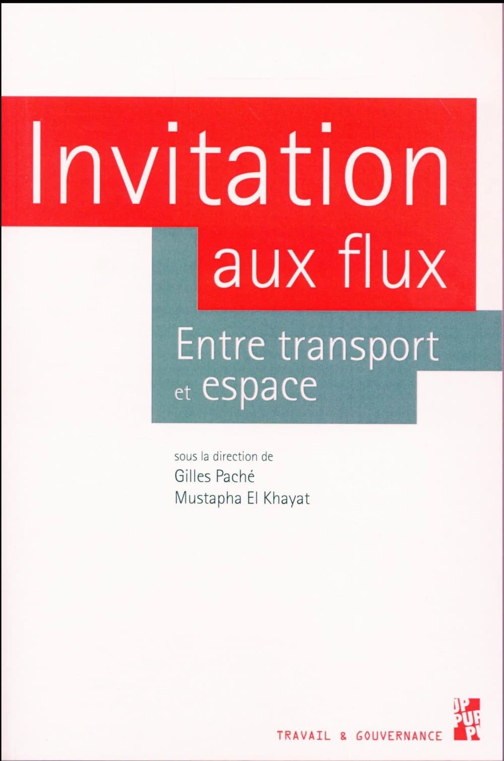 Invitation aux flux : entre transport et espace