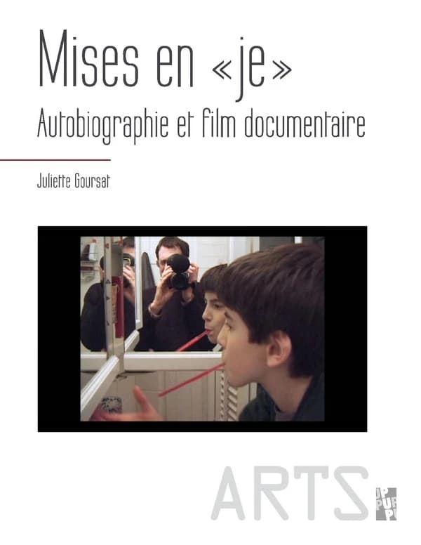 Mises en "je" : autobiographie et film documentaire