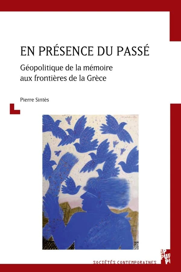 En présence du passé : géopolitique de la mémoire aux frontières de la Grèce