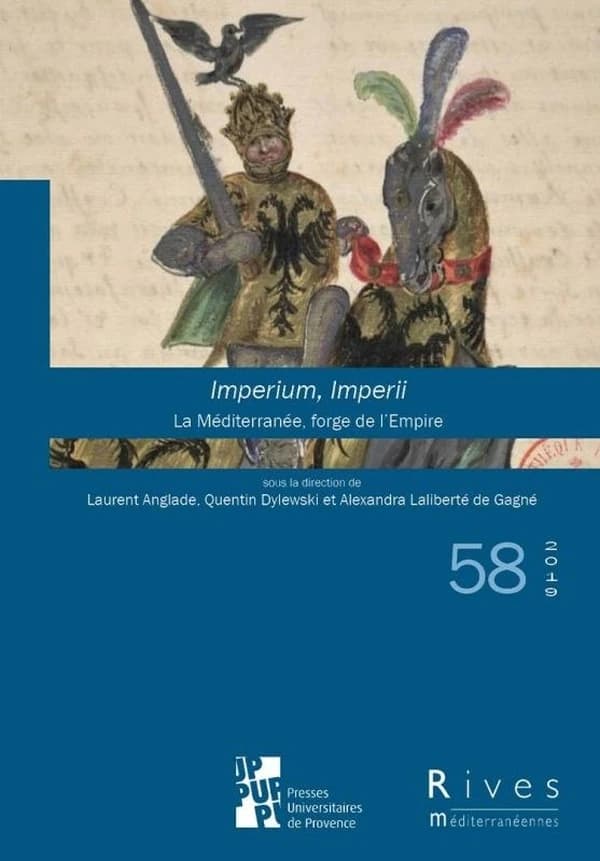 Rives n.58 : imperium, imperii ; la Méditerranée, forge de l'empire