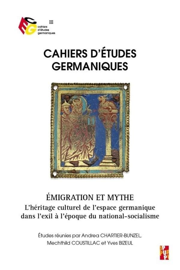 émigration et mythe ; l'héritage culturel de l'espace germanique dans l'exil à l'époque du national-socialisme