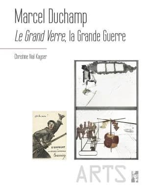 Marcel Duchamp : "Le Grand verre", la Grande guerre