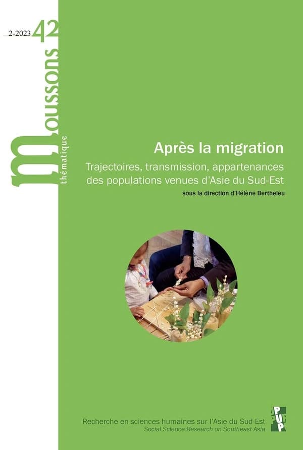 After migration : trajectories, transmission, belongings of people from Southeast Asia