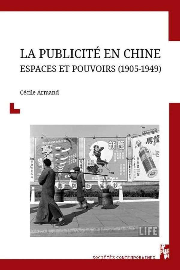 La publicité en Chine : espaces et pouvoirs, 1905-1949