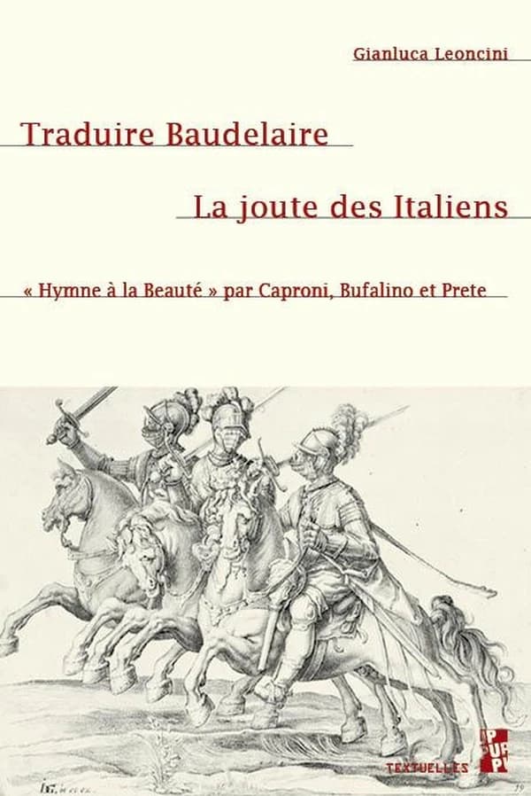 Traduire Baudelaire ; La joute des Italiens : «Hymne à la Beauté» par Caproni, Bufalino et Prete