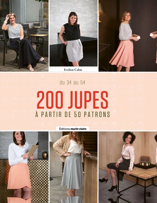 200 jupes : à partir de 50 patrons : tailles 34 à 54