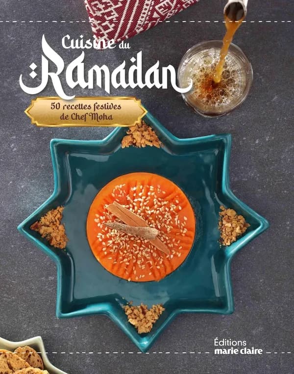 Cuisine du Ramadan : 50 recettes festives de chef Moha