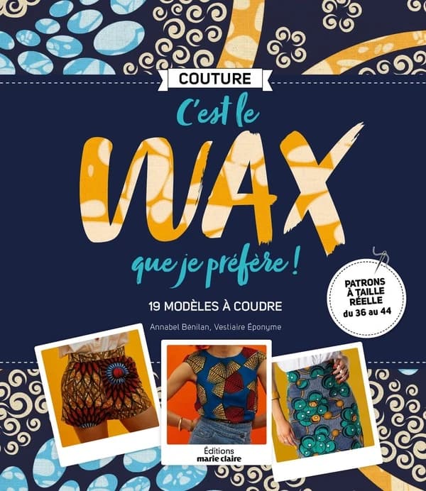 C'est le wax que je préfère ! : couture