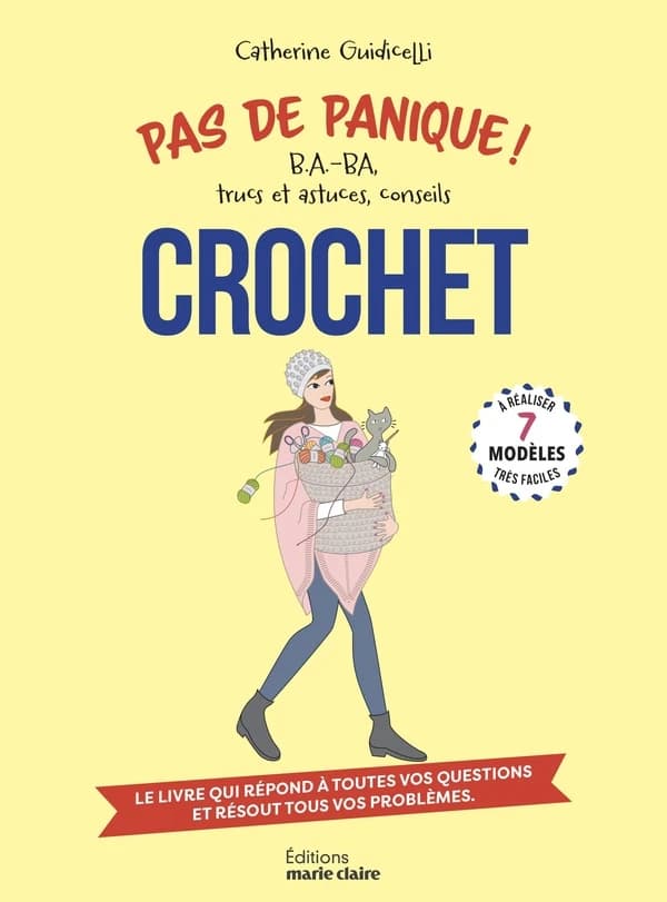 Crochet : ba.-ba, trucs et astuces, conseils