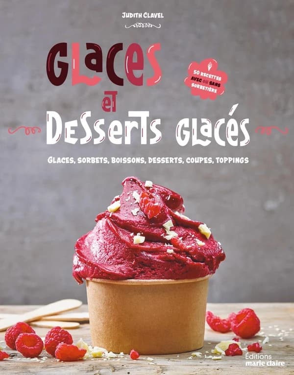 Glaces et desserts glacés : glaces, sorbets, boissons, desserts, coupes, toppings