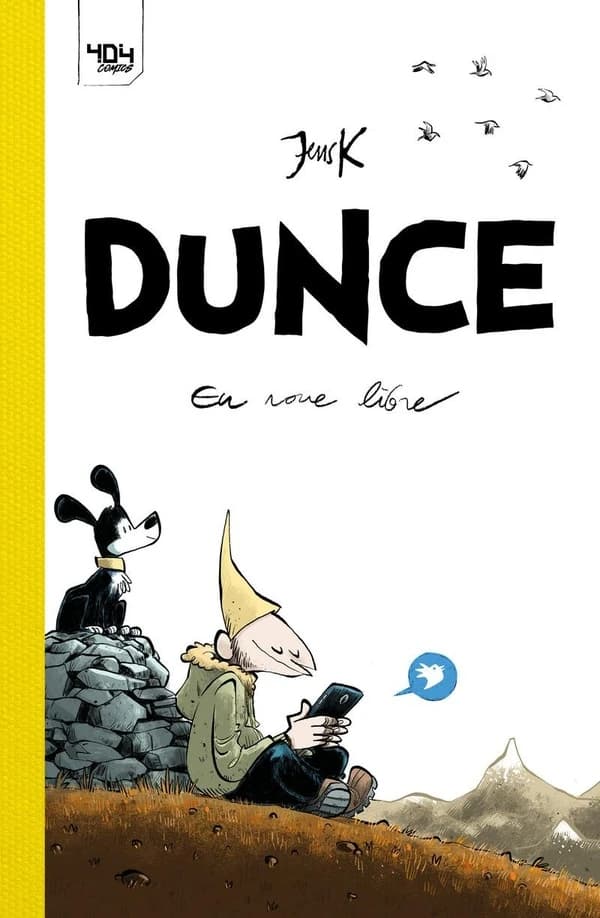 Dunce : en roue libre