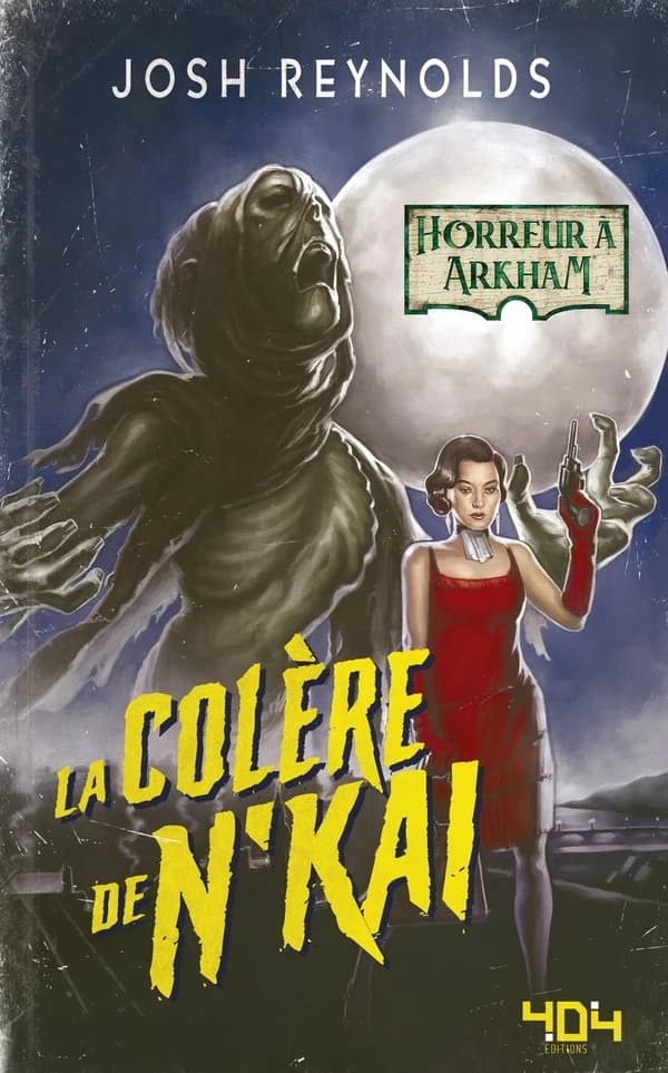 La colère de N'Kai : horreur à Arkham