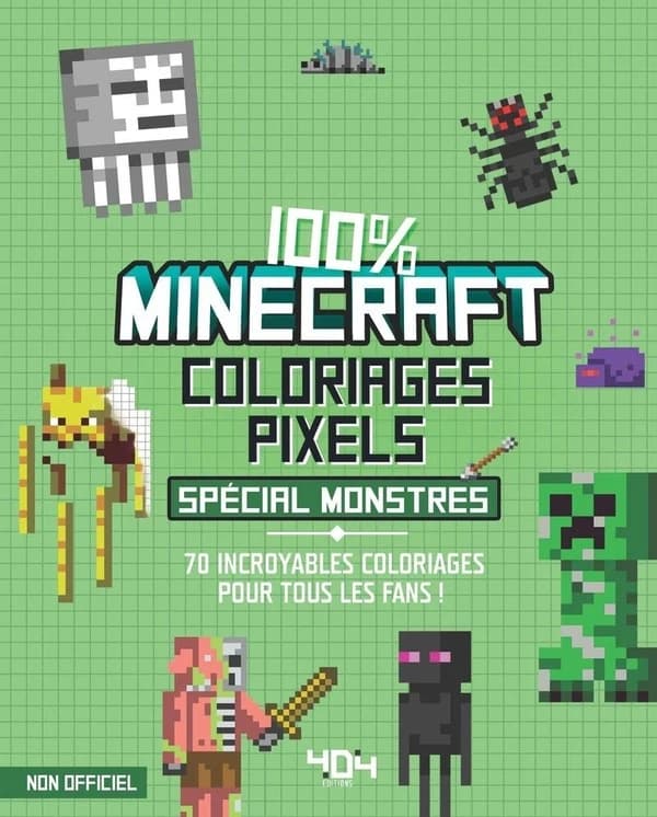 100 % minecraft coloriages pixel : spécial monstres : [Album à colorier]