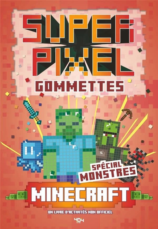 Minecraft : Super Pixel : Spécial monstres