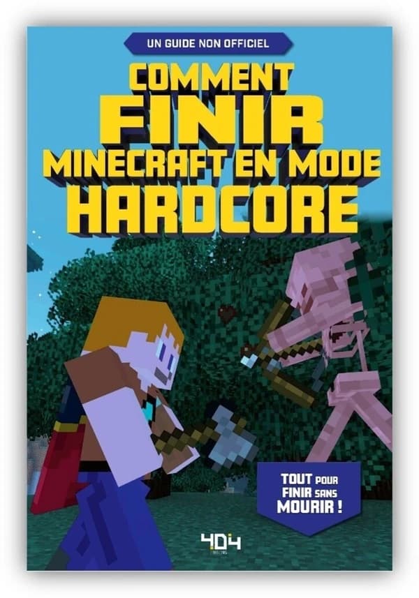 Comment finir Minecraft en mode hardcore : un guide non officiel