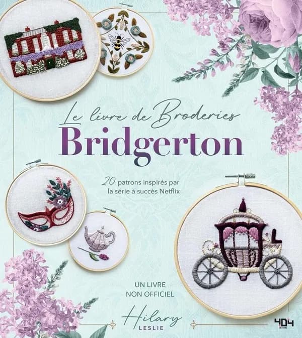 Le livre de broderie non-officiel : Bridgerton -