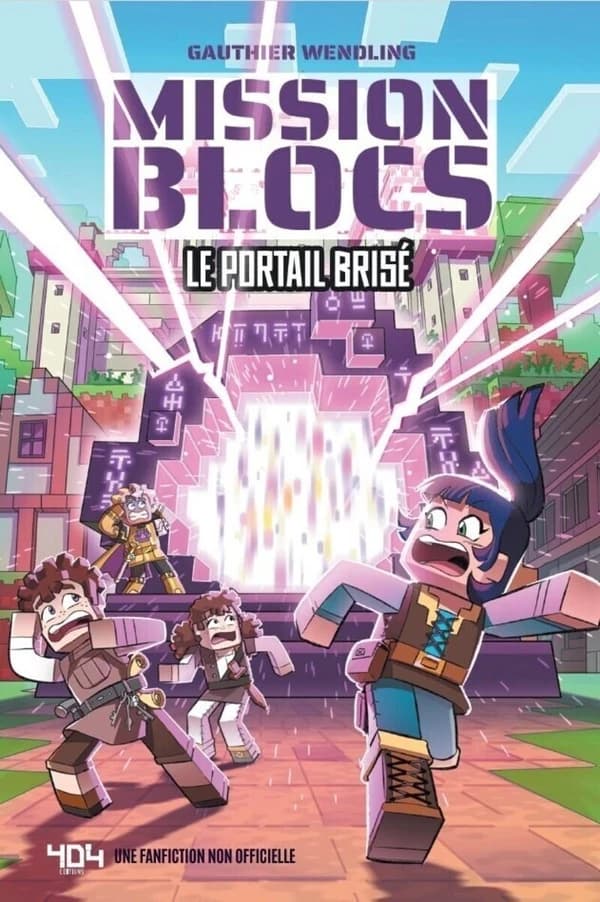 Mission BLOCS. Le portail brisé