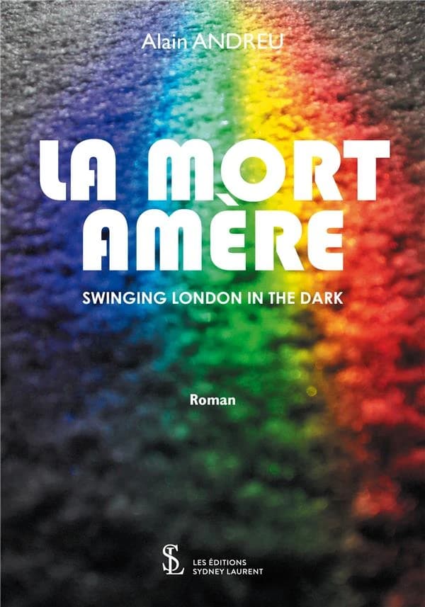 La mort amère : swinging London in the dark