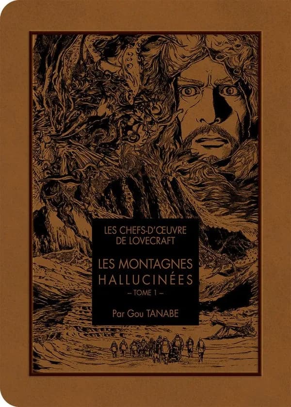 Les Montagnes hallucinées : Tome 1