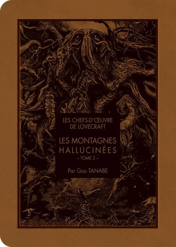 Les montagnes hallucinées. Tome 2