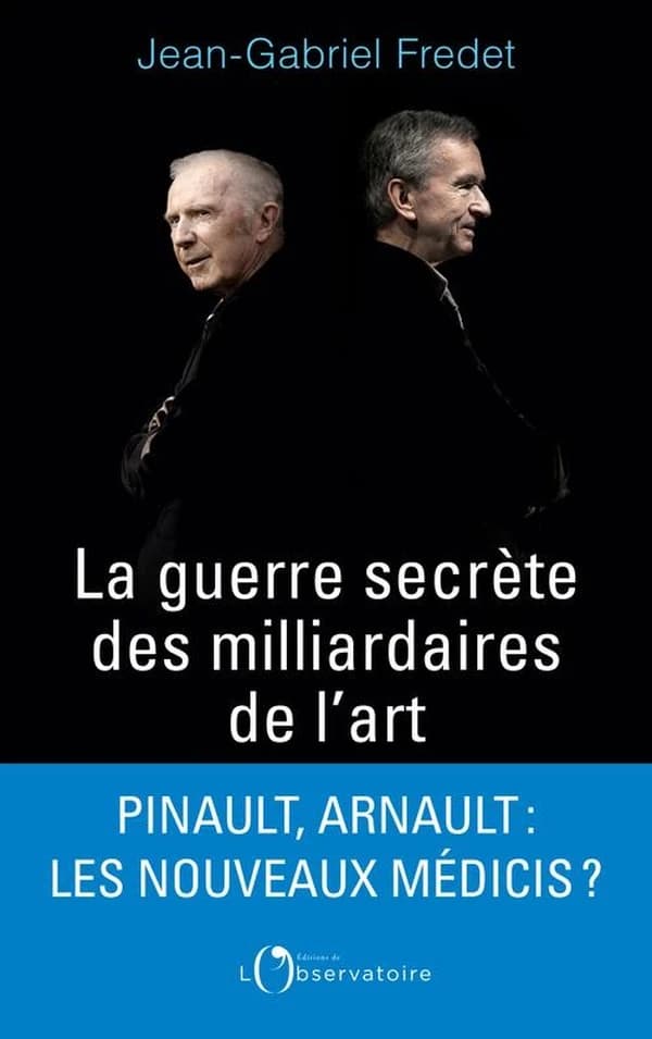 La guerre secrète des milliardaires de l'art : Pinault, Arnault, les nouveaux Médicis ?