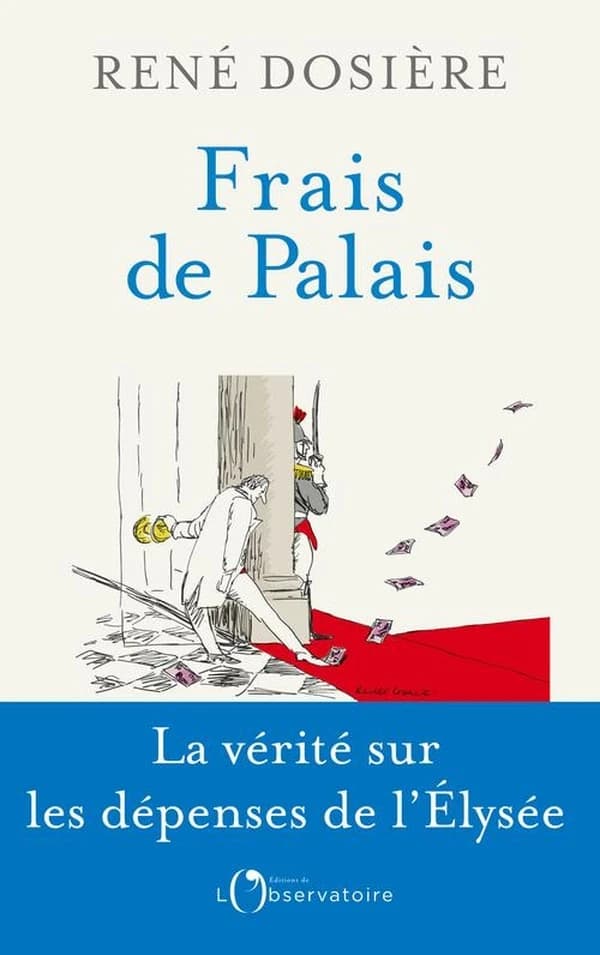 Frais de palais : vivre à l'Élysée, de de Gaulle à Macron : La vérité sur les dépenses de l'Elysée
