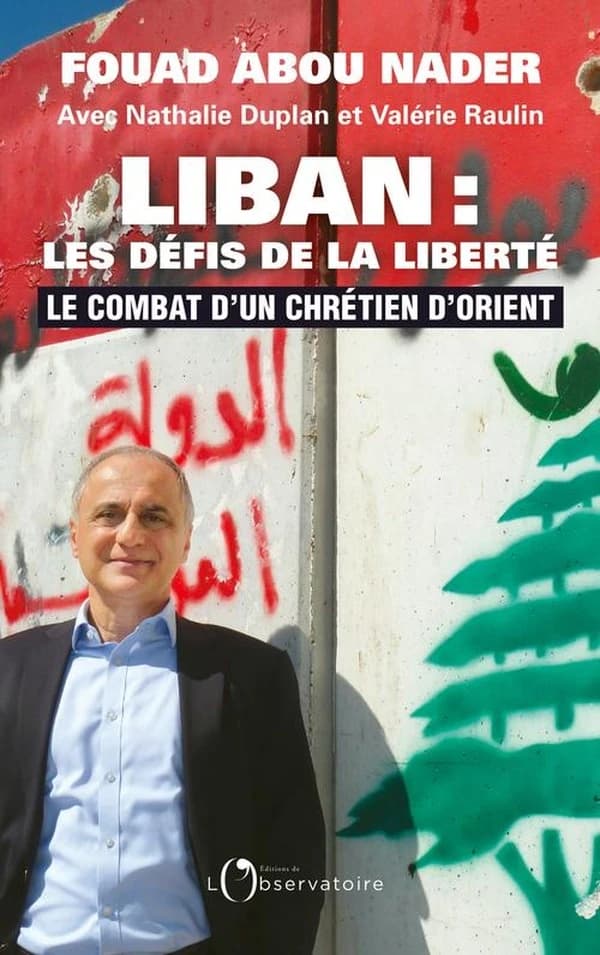 Liban, les défis de la liberté : le combat d'un chrétien d'Orient