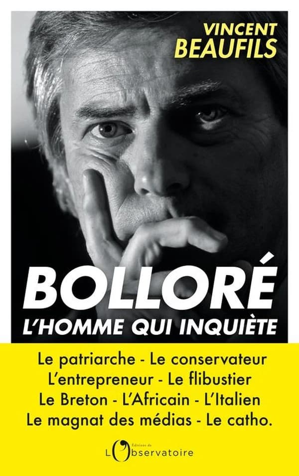 Bolloré : l'homme qui inquiète