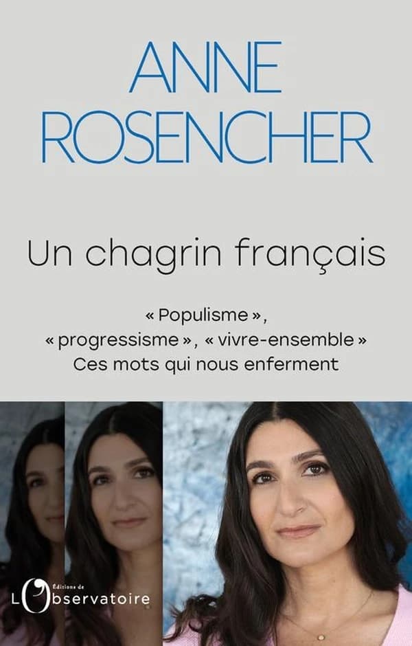 Un chagrin français : populisme, progressisme, vivre-ensemble, ces mots qui nous enferment