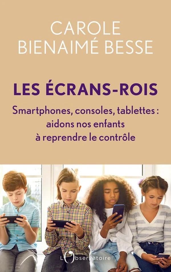 Les écrans-rois : smartphones, consoles, tablettes, aidons nos enfants à reprendre le contrôle