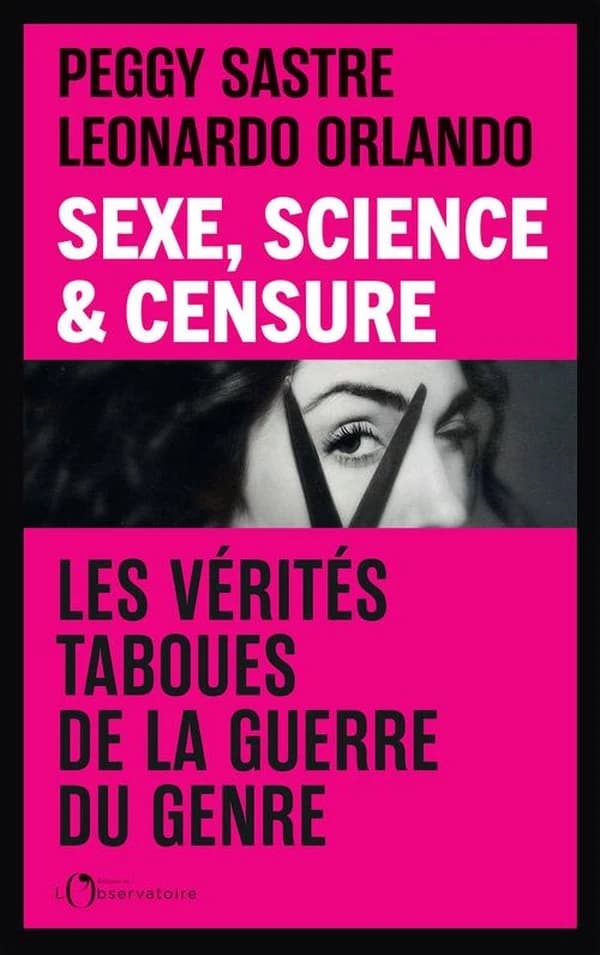 Sexe, science & censure : les vérités taboues de la guerre du genre