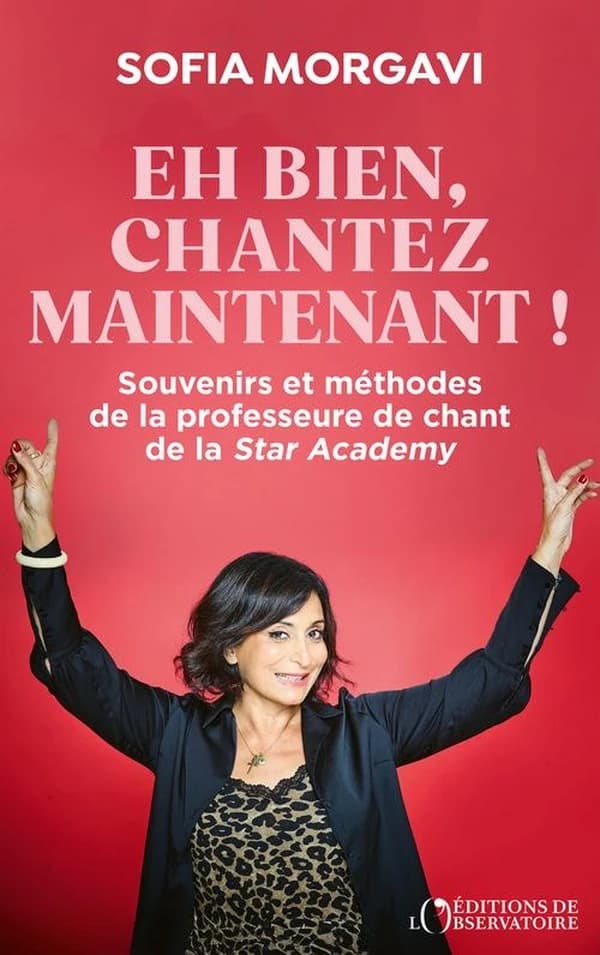 Eh bien, chantez maintenant ! Mémoires (et méthodes) d'une professeure de la Star Academy