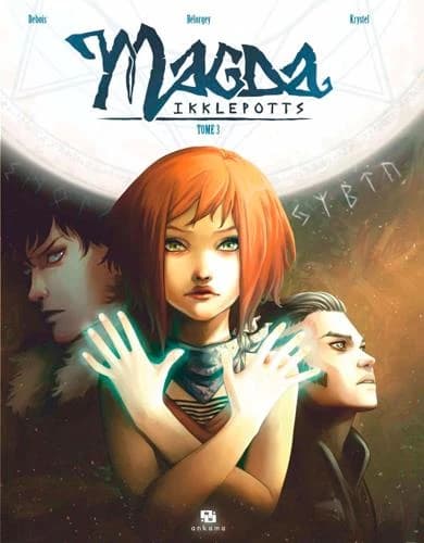 Magda Ikklepotts. Tome 3
