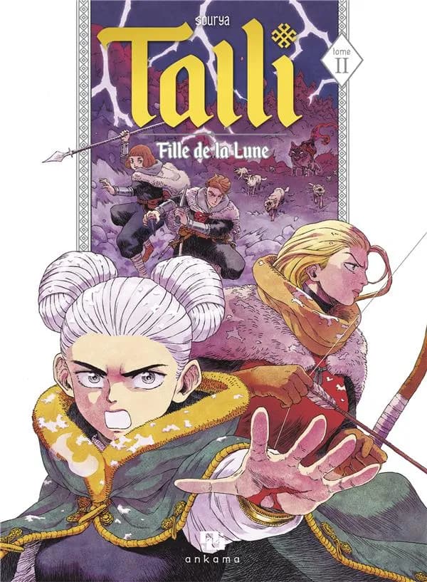 Talli : fille de la lune. Tome 2