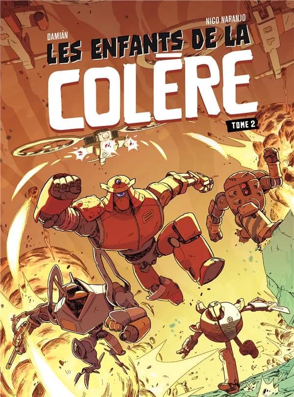 Les enfants de la colère. Tome 2