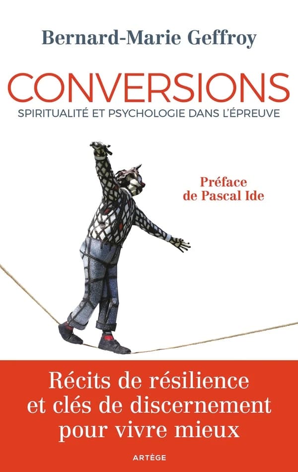 Conversions : spiritualité et psychologie dans l'épreuve
