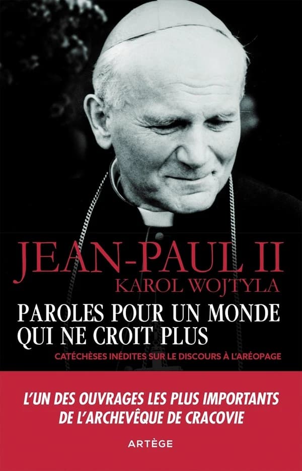 Paroles pour un monde qui ne croit plus : catéchèses inédites sur le discours à l'Aréopage