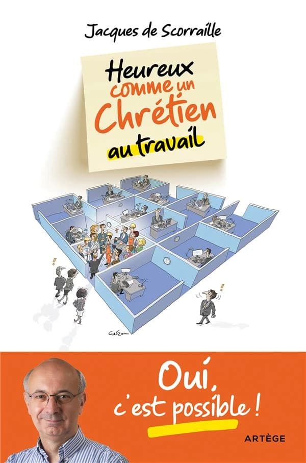 Heureux comme un chrétien au travail : oui c'est possible !