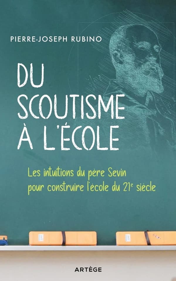 Du scoutisme à l'école : les intuitions du père Sevin pour construire l'école du 21e siècle