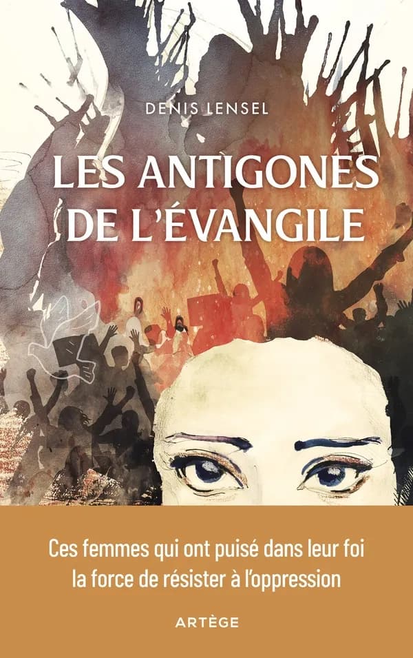 Les Antigones de l'Évangile