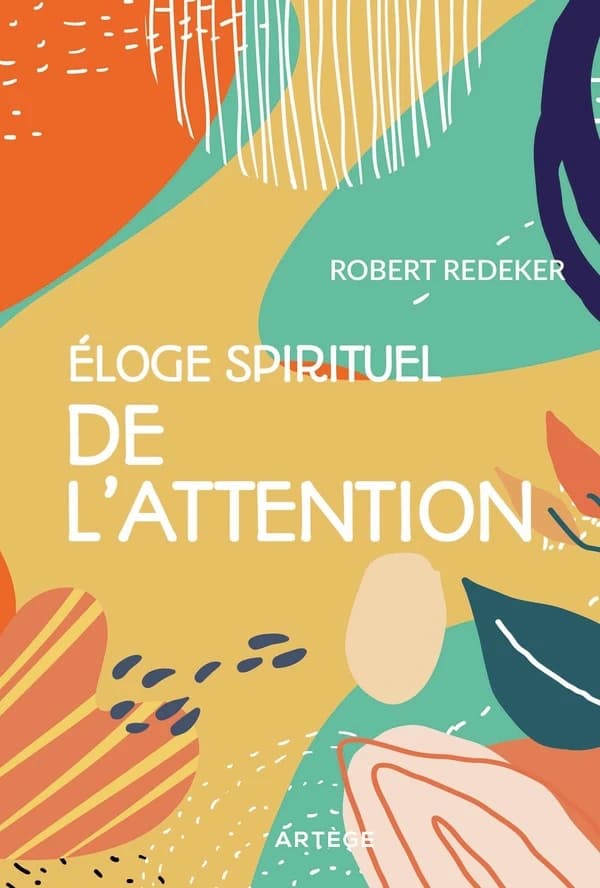 Éloge spirituel de l'attention