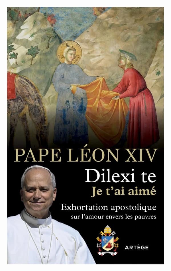Exhortation apostolique "Dilexi te" du Saint-Père Léon XIV sur l'amour envers les pauvres