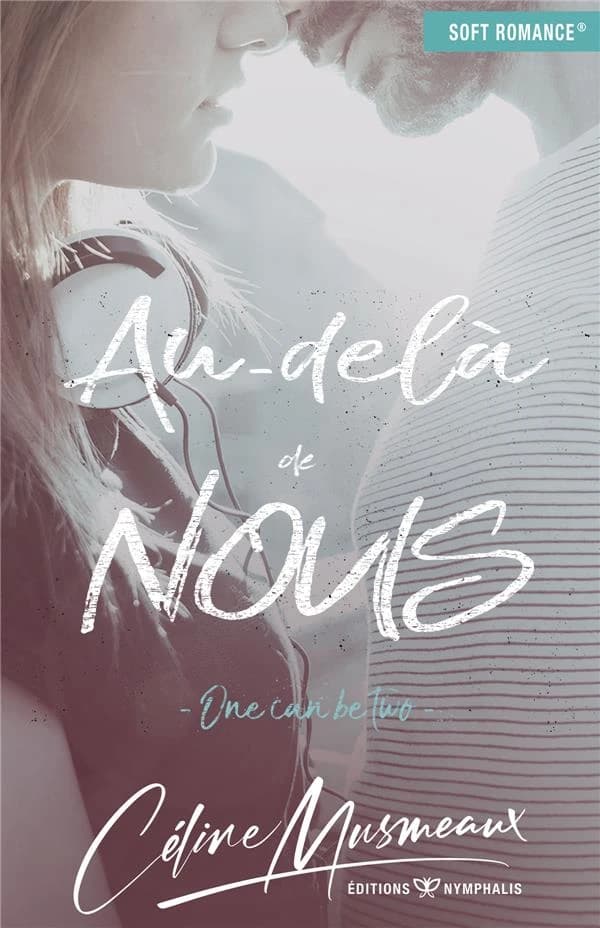 Au-delà de nous ; one can be two