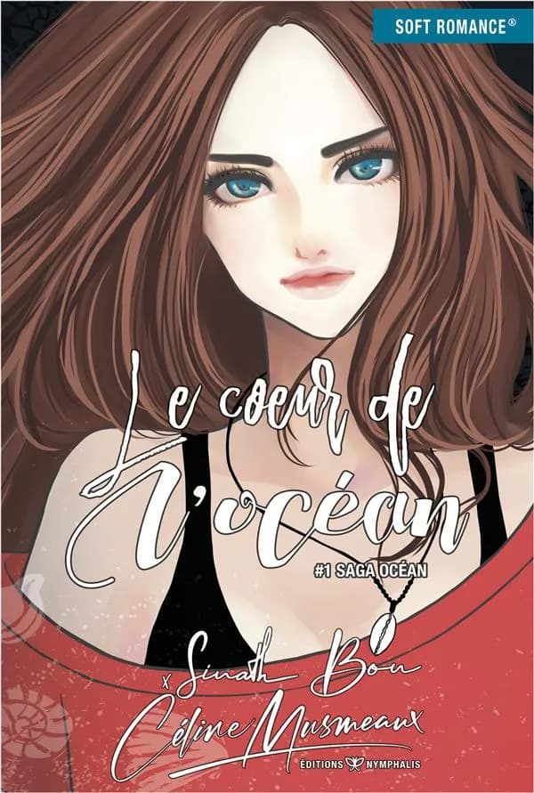 Le coeur de l'océan : saga Océan. #1 (Nouvelle éd.)