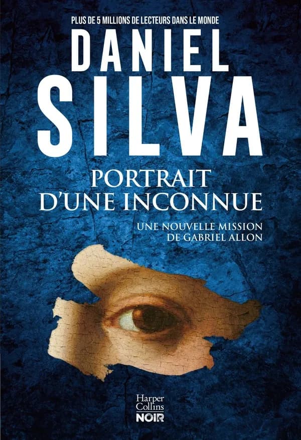 Une nouvelle enquête de Gabriel Allon. Portrait d'une inconnue