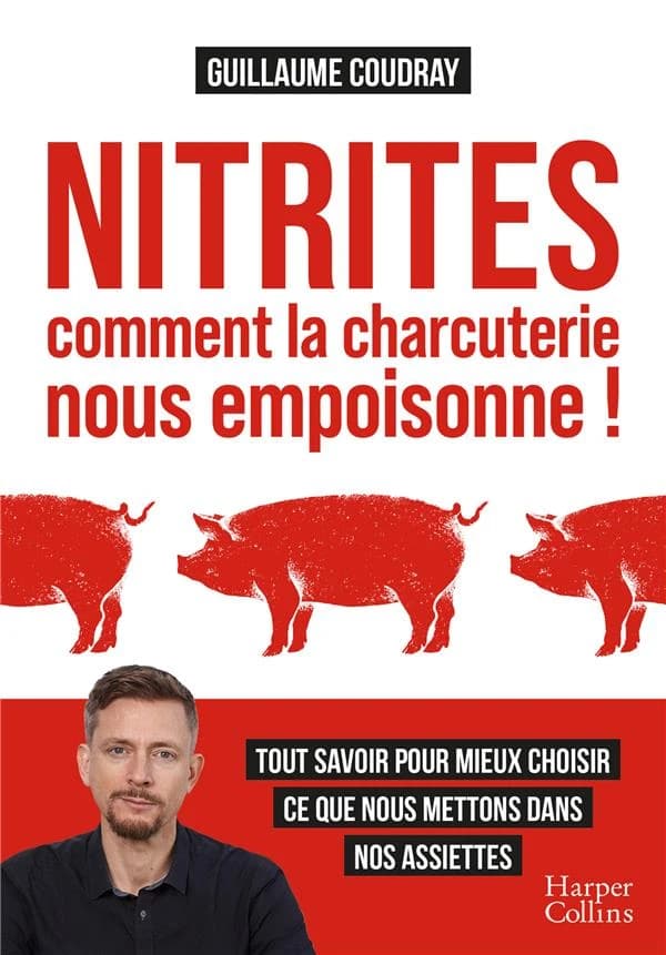 Nitrites dans la charcuterie, le scandale