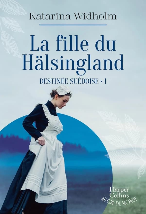 La fille du Hälsingland : roman